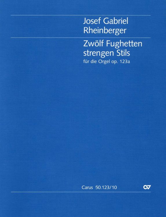 josef-gabriel-rheinberger-12-fughetten-strengen-st_0001.JPG