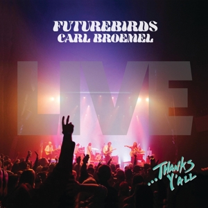 -thanks-y-all-futurebirds--carl-broemel-no-coincid_0001.JPG