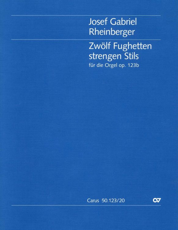 josef-gabriel-rheinberger-12-fughetten-strengen-st_0001.JPG