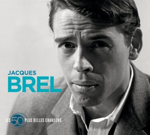 les-50-plus-belles-chansons-brel-jacques-universal_0001.JPG