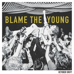 blame-the-young-october-drift-physical-education-r_0001.JPG