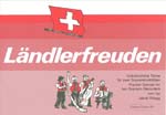 jakob-rueegg-laendlerfreuden-2sblfl-_spielpartitur_0001.JPG