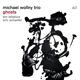 ghosts-wollny-michael-act-cd-_0001.JPG