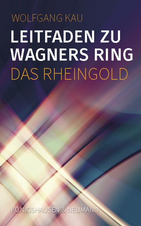 wolfgang-kau-leitfaden-zu-wagners-ring-das-rheingo_0001.jpg