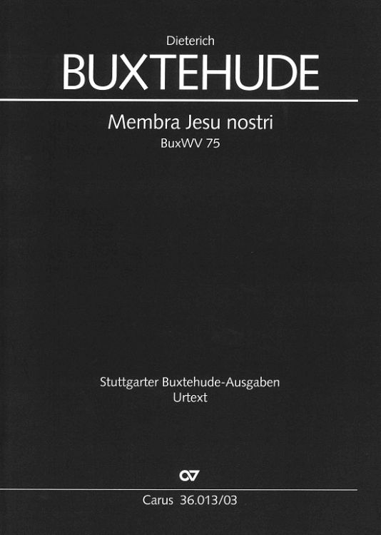dietrich-buxtehude-membra-jesu-nostri-buxwv-75-gch_0001.JPG