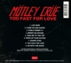 too-fast-for-love-moetley-cruee-bmg-rights-managem_0002.JPG