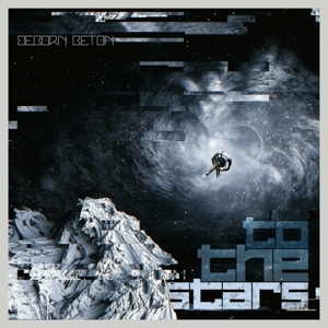 to-the-stars-beborn-beton-lp-analog-_0001.JPG
