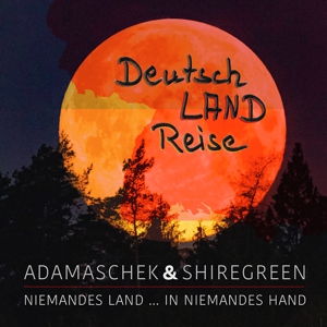 deutsch-land-reise-shiregreen--adamaschek-dmg-germ_0001.JPG