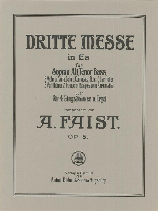 anton-faist-dritte-messe-op-8-es-dur-gch-orch-_org_0001.JPG