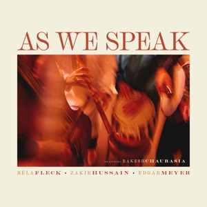 as-we-speak-fleck-bela-zakir-hussain-edgar-meyer-b_0001.JPG