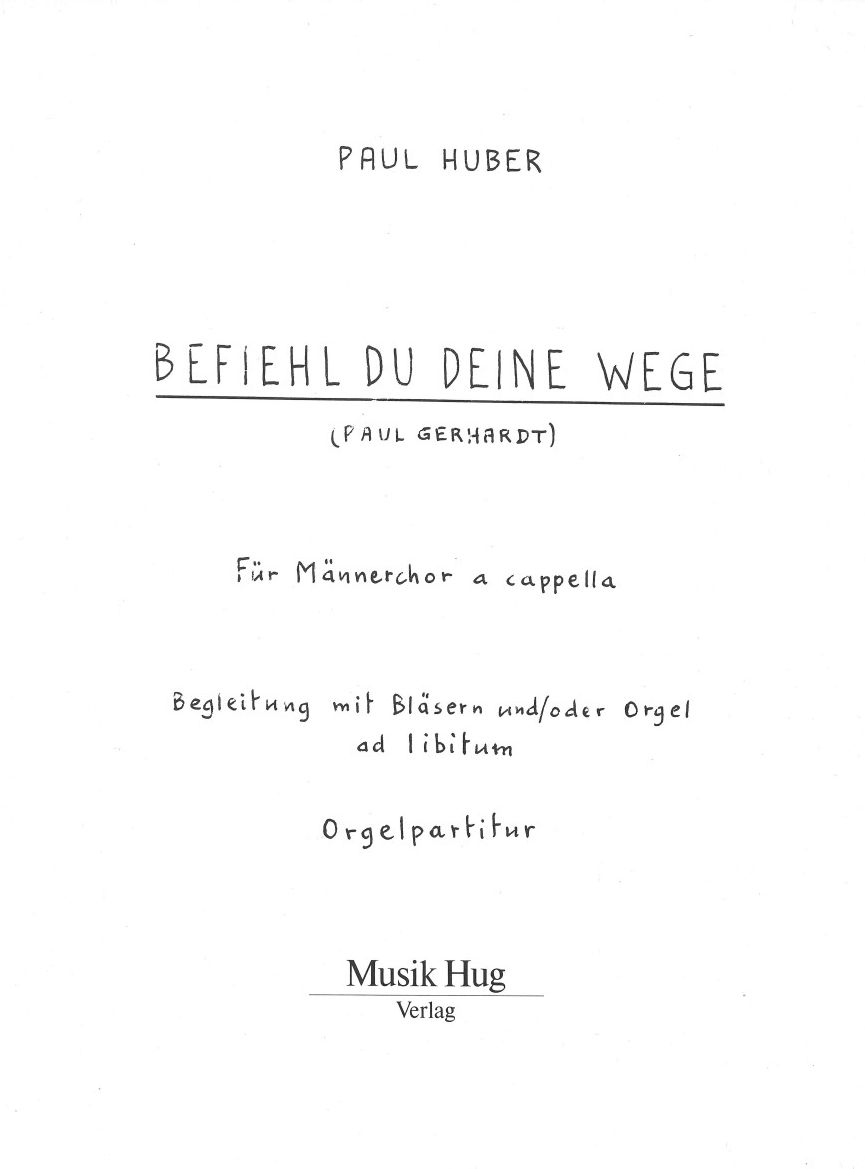 paul-huber-befiehl-du-deine-wege-mch-org-_orgpart__0001.JPG