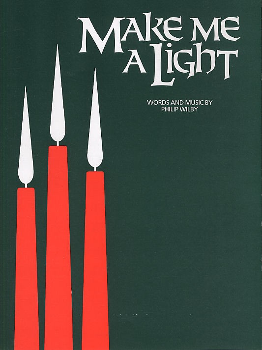 philip-wilby-make-me-a-light-ges-pno-_0001.JPG