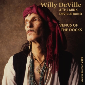 venus-of-the-docks-live-in-bremen-2008-willy-devil_0001.JPG