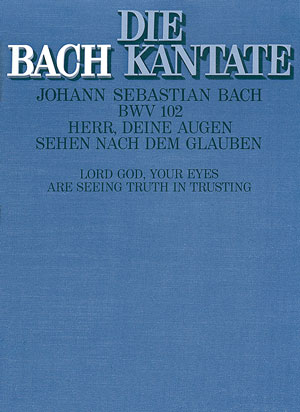 johann-sebastian-bach-kantate-no-102-bwv-102-gemch_0001.JPG