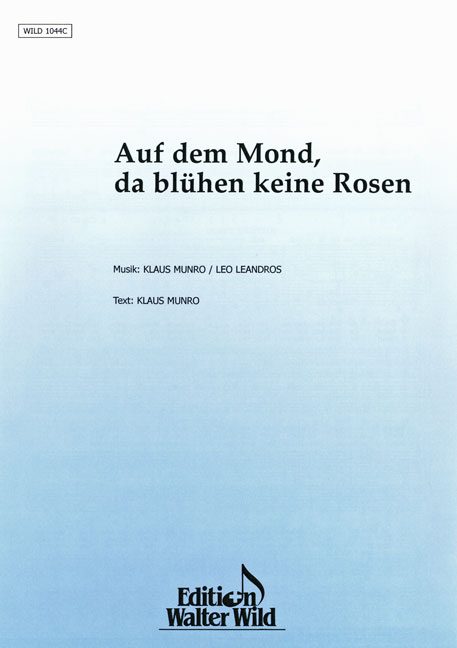 leo-leandros-auf-dem-mond-da-bluehen-keine-rosen-a_0001.JPG