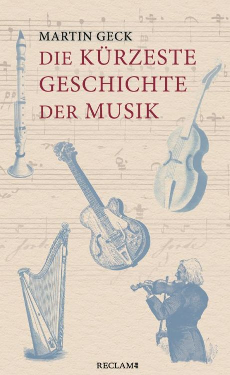 martin-geck-die-kuerzeste-geschichte-der-musik-buc_0001.JPG