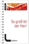 so-gross-ist-der-herr-libu-_ringbuch_-_0001.JPG
