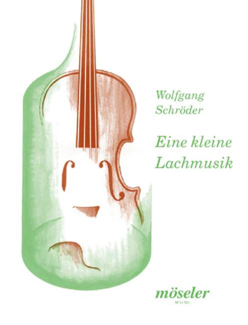 wolfgang-schroeder-eine-kleine-lachmusik-2vl-va-vc_0001.JPG