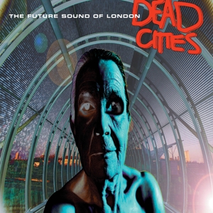dead-cities-2lp-2021-reissue-the-future-sound-of-l_0001.JPG