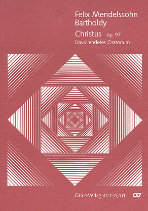 felix-mendelssohn-bartholdy-christus-op-97-gch-orc_0001.JPG