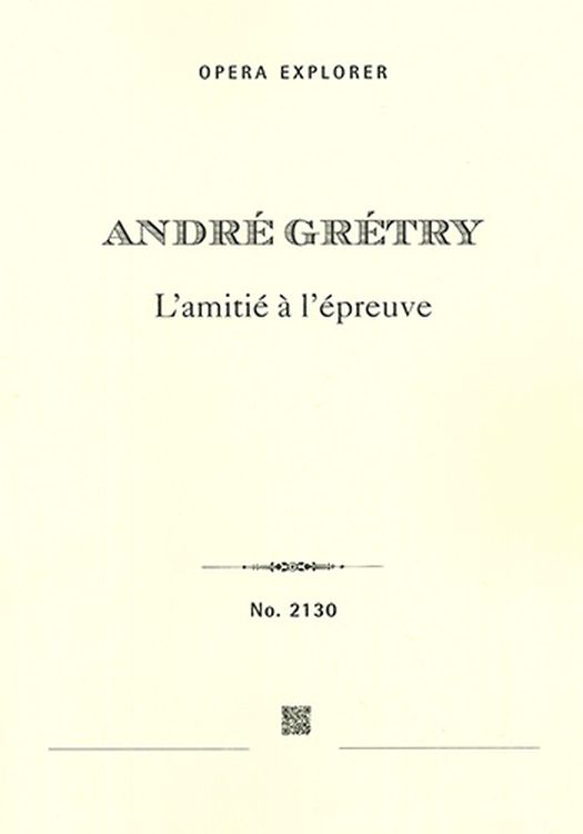 gretry-andre-ernest-modest-lamitie-a-l-epreuve-ope_0001.jpg