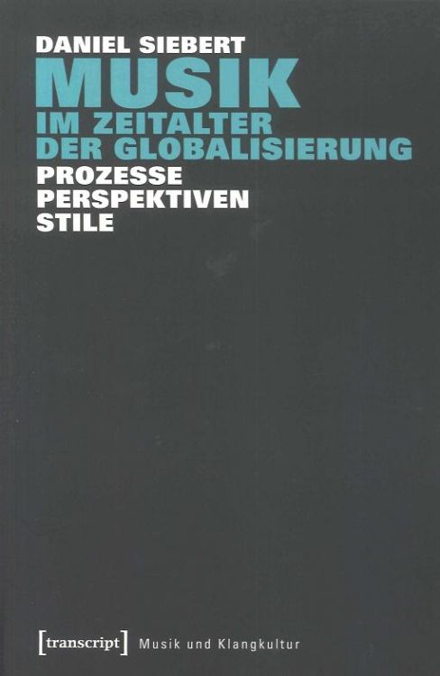 daniel-siebert-musik-im-zeitalter-der-globalisieru_0001.JPG