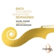 goldberg-variations-reimagined-rachel-podger-violi_0001.JPG