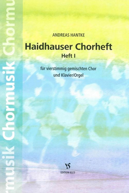 andreas-hantke-haidhauser-chorheft-vol-1-gemch-pno_0001.JPG