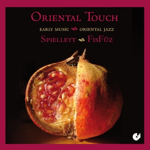 oriental-touch-early-music-meets-oriental-jazz-spi_0001.JPG
