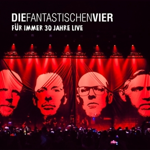 fuer-immer-30-jahre-live-die-fantastischen-vier-re_0001.JPG