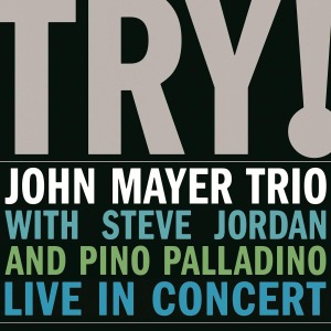 try_-live-in-concert-john-mayer-trio-music-on-viny_0001.JPG