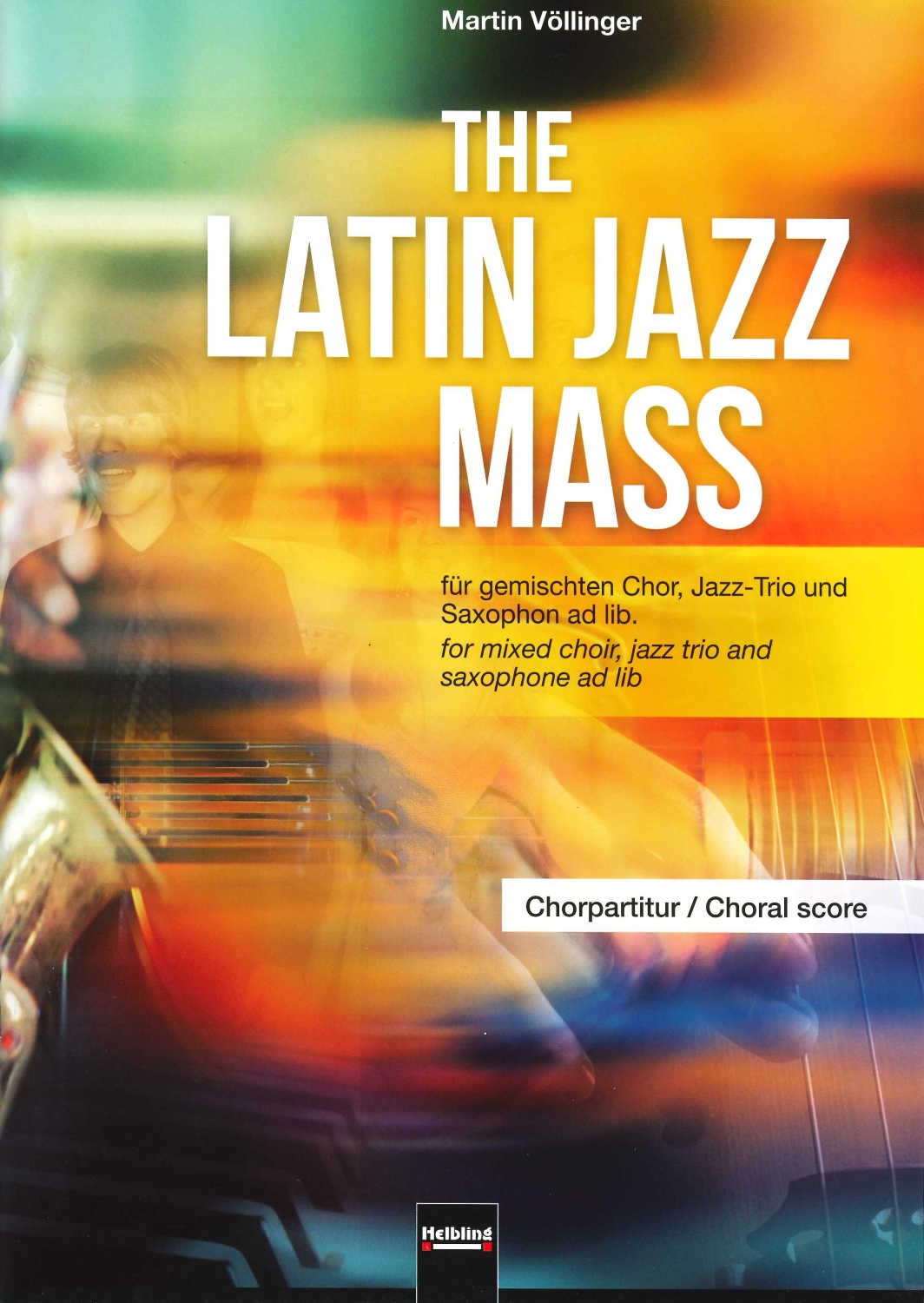 martin-voellinger-latin-jazz-mass-gch-pno-eb-schlz_0001.JPG