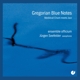 gregorian-blue-notes-medieval-chant-meets-jazz-jue_0001.JPG