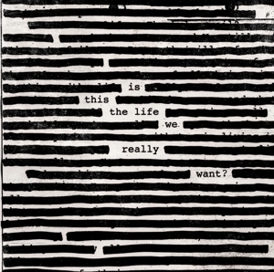 is-this-the-life-we-really-want_-waters-roger-lp-a_0001.JPG