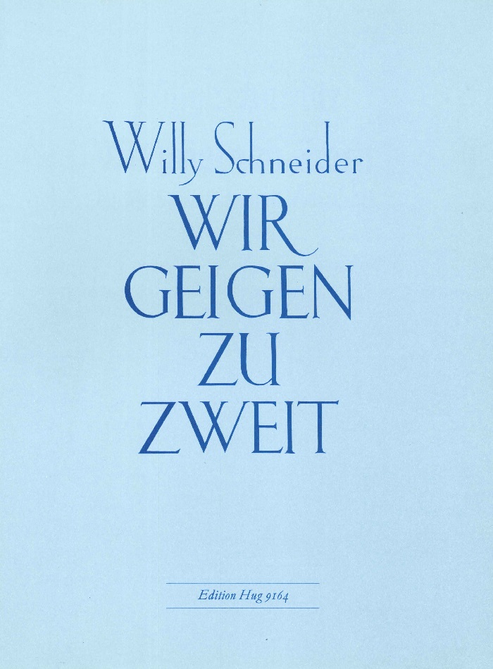 willy-schneider-wir-geigen-zu-zweit-2vl-_0001.JPG