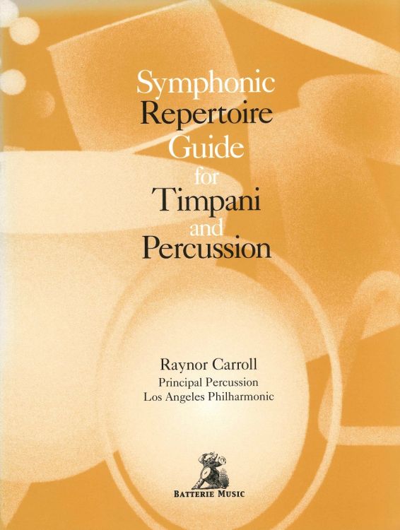 raynor-carroll-symphonic-repertoire-guide-for-timp_0001.JPG
