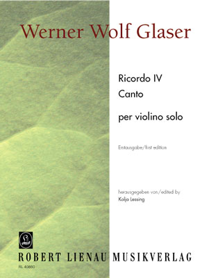 werner-wolf-glaser-ricordo-iv-und-canto-vl-_0001.JPG
