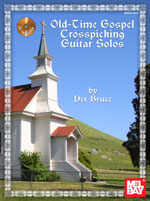 dix-bruce-old-time-gospel-crosspicking-guitar-solo_0001.JPG
