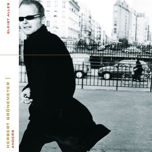 bleibt-alles-anders-remastered-herbert-groenemeyer_0001.JPG