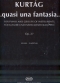 gyoergy-kurtag-quasi-una-fantasia-op-27-1-pno-ens-_0001.JPG