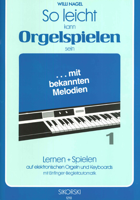 willi-nagel-so-leicht-kann-orgelspielen-1-kbd-_0001.JPG
