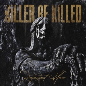 reluctant-hero-killer-be-killed-nuclear-blast-lp-a_0001.JPG
