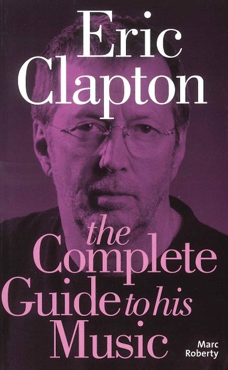 marc-roberty-eric-clapton-the-complete-guide-to-hi_0001.jpg