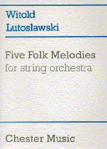 witold-lutoslawski-5-folk-melodies-strorch-_partit_0001.JPG