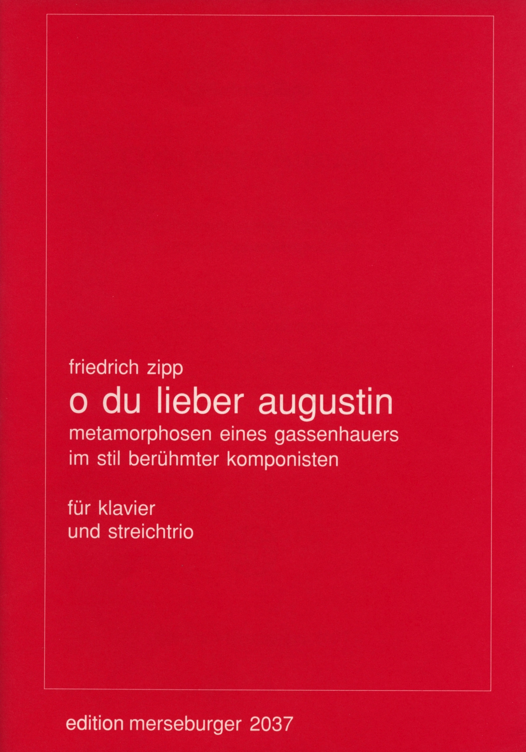 friedrich-zipp-o-du-lieber-augustin-vl-va-vc-pno-__0001.JPG