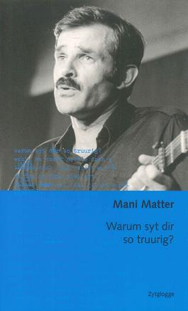 mani-matter-warum-syt-dir-so-truurig-libu-_0001.JPG