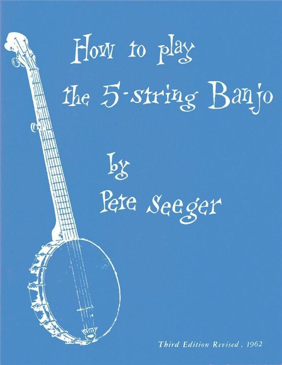 peter-seeger-how-to-play-5-string-banjo-bj-_0001.jpg