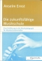 anselm-ernst-die-zukunftsfaehige-musikschule-buch-_0001.JPG