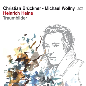 heinrich-heine-traumbilder-brueckner-wollny-act-cd_0001.JPG