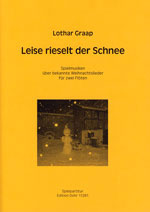 lothar-graap-leise-rieselt-der-schnee-2fl-_spielpa_0001.JPG